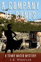 A Company of Bones: A Tenny Mateo Mystery 1960033034 Book Cover