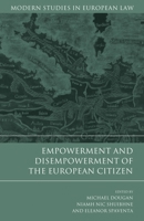 Empowerment and Disempowerment of the European Citizen 1849462356 Book Cover
