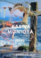 Karina Montoya Su Vida y Su Cruz 1446183084 Book Cover