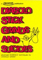 Diabolo Stick Grinds and Suicides 0952030004 Book Cover