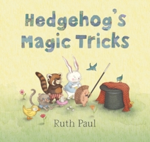 Hedgehog's Magic Tricks 0763663859 Book Cover