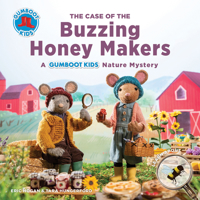 The Case of the Buzzing Honey Makers: A Gumboot Kids Nature Mystery 0228102812 Book Cover