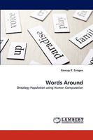 Words Around: Ontology Population using Human Computation 3838346807 Book Cover