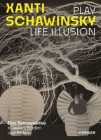Xanti Schawinsky: Play Life Illusion 3777444391 Book Cover
