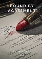 Bound by Agreement B0FFDYST3R Book Cover
