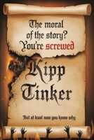 The Moral of the Story? You’re Screwed | But At Least Now You Know Why: A Dark Fable Collection on Self-Deception, Failure, and Why You’re Still Stuck 1774543362 Book Cover