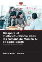 Diaspora et multiculturalisme dans les romans de Monica Ai et Zadie Smith 6209082343 Book Cover
