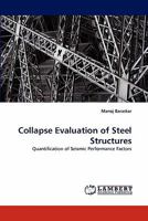 Collapse Evaluation of Steel Structures: Quantification of Seismic Performance Factors 3844321411 Book Cover