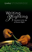 Writing and Righting: Literature in the Age of Human Rights 0192884689 Book Cover