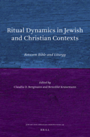 Ritual Dynamics in Jewish and Christian Contexts 9004400923 Book Cover