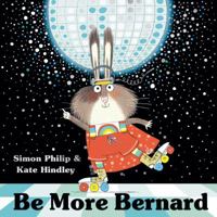 Be More Bernard 1471164624 Book Cover