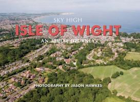 Sky High Isle of Wight 1906887543 Book Cover