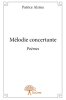 Mélodie concertante: Poèmes (French Edition) 2332846239 Book Cover