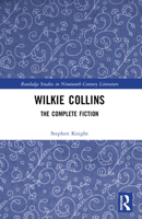 Wilkie Collins: The Complete Fiction 1032293527 Book Cover