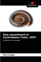 Size assortment in Centrobolus Cook, 1897: 6203596027 Book Cover