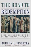 The Road to Redemption: Lessons from Exodus on Leadership and Community 0609601458 Book Cover