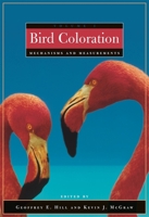 Bird Coloration, Volume 1, Mechanisms and Measurements