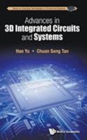 Advances in 3D Integrated Circuits and Systems 9814699012 Book Cover