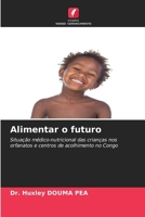 Alimentar o futuro (Portuguese Edition) 6209550681 Book Cover