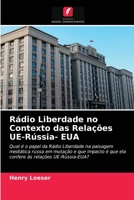 Rádio Liberdade no Contexto das Relações UE-Rússia- EUA 6203614912 Book Cover