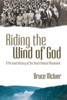 Riding the Wind of God 1573124818 Book Cover