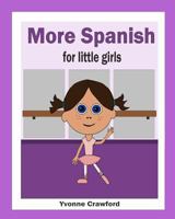 More Spanish for Little Girls 0984454861 Book Cover