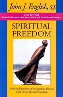 Spiritual Freedom: From an Experience of the Ignatian Exercises to the Art of Spiritual Guidance 0829408231 Book Cover