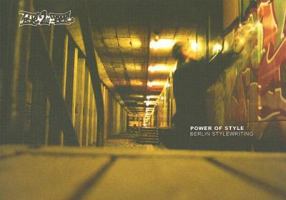 Power of Style: Berlin Stylewriting 3939566144 Book Cover