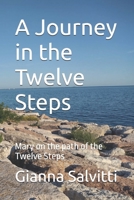 A Journey in the Twelve Steps B0G7WLLDBQ Book Cover