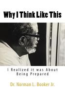 Why I Think Like This 0998829536 Book Cover