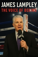 James Lampley: The Voice of Boxing B0FK2P4R5L Book Cover