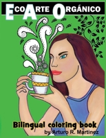 ECO-ARTE-ORGANICO: ECO-ART-ORGANIC B08W7SQH2G Book Cover