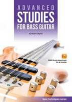 Advanced Studies for Bass Guitar (Bass Guitar Techniques Series by Stuart Clayton) 0992626838 Book Cover