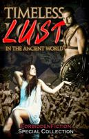 Timeless Lust - Erotic Stories in the Ancient World 1622342933 Book Cover