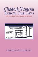 Chadesh Yamenu: Thirty Years of High Holiday Reflections 146287410X Book Cover