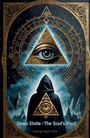 Deep State: The Soul's Pact B0DWR17MQQ Book Cover