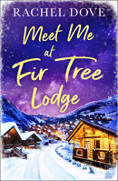 MEET ME AT FIR TREE LODGE 0008375844 Book Cover