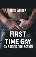 First Time Gay - An 8 Book Collection B0CGGX1VP6 Book Cover