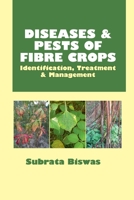 Diseases & Pests Of Fibre Crops: Identification, Treatment & Management 8119072839 Book Cover