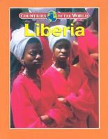 Liberia (Countries of the World) 0836823664 Book Cover