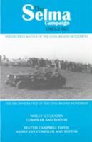 The Selma Campaign, 1963-1965: The Decisive Battle of the Civil Rights Movement 0912469447 Book Cover