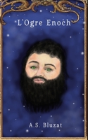 L'Ogre Enoch: Un conte de Noël B0BQ9NDZN1 Book Cover