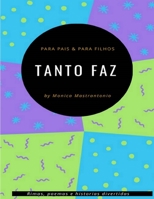 Tanto Faz Para pais e Para filhos 1794794751 Book Cover