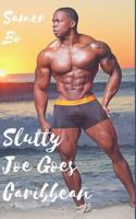 Slutty Joe Goes Caribbean 1796727822 Book Cover