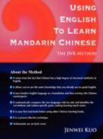 Using English to Learn Mandarin Chinese 0615210449 Book Cover