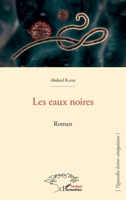 Les eaux noires. Roman (Harmattan Sénégal) (French Edition) 2343198918 Book Cover
