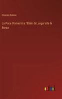 La Pace Domestica l'Elisir di Lunga Vita la Borsa 356600121X Book Cover