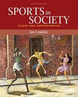 Sports in Society: Issues and Controversies 0072328916 Book Cover
