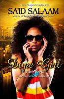 Dope Girl Beginning: FIRST 15 CHAPTERS 1484874129 Book Cover