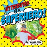 Attributes of a Superhero 099906004X Book Cover